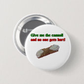 私にcannoliを与えれば誰も傷つきません! 缶バッジ (正面&裏面)