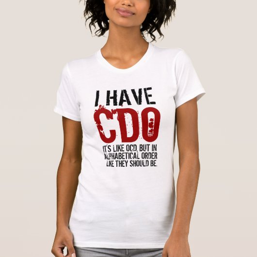 私にCDOがあります Tシャツ (正面)