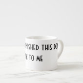 私にexpressoのコップを話さないで下さい エスプレッソカップ (正面右)