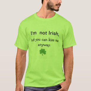 私にst. Pattys日のワイシャツとにかく接吻して下さい Tシャツ