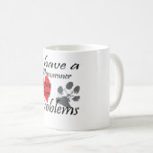 私にWeimaranerがあります当然私が問題を有する コーヒーマグカップ (正面右)