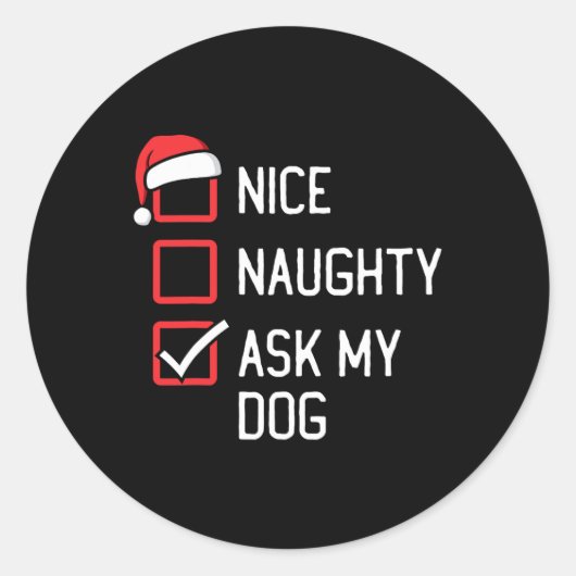 私のいけな犬の頼クリスマスの素敵なリスト ラウンドシール (正面)