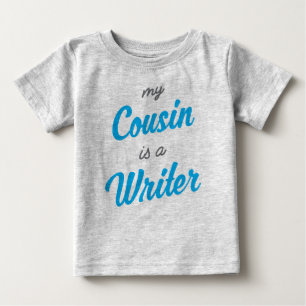 私のいとこは作家です ベビーTシャツ