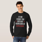 私のうつ病に関する知識であなたを誘惑します Tシャツ (正面フル)
