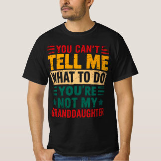 私のおじいさんじゃなくてあなたはどうしていいか言えないでしょ Tシャツ