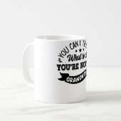 私のおじいちゃんがいなくてあなたは何が言えないの コーヒーマグカップ (正面左)