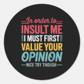 私のおもしろいシャツの冗談の皮肉Mを侮辱するために ラウンドシール (正面)