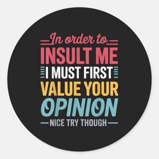 私のおもしろいシャツの冗談の皮肉Mを侮辱するために ラウンドシール (正面)