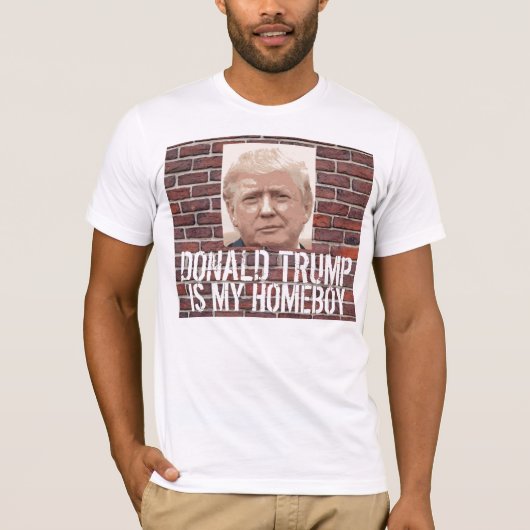 私のおもしろいホームボーイ、ドナルド・トランプTシャツ Tシャツ (正面)