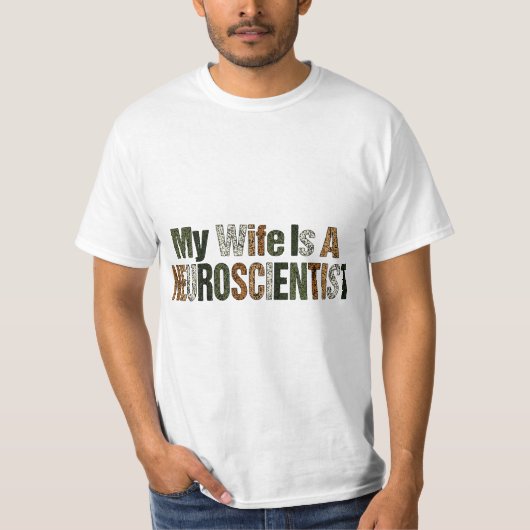 私のおもしろい妻は神経科学者のシャ男性へツ Tシャツ (正面)