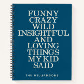 私のおもしろい子供が言ったこと青いカスタムノート ノートブック (正面)