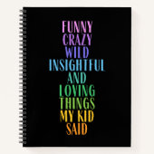 私のおもしろい子供が言った愛する事カラフル ノートブック (正面)