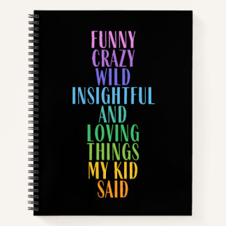 私のおもしろい子供が言った愛する事カラフル ノートブック