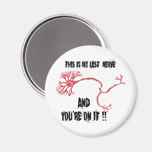 私のおもしろい最後の神経 マグネット (正面/裏面)
