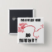 私のおもしろい最後の神経 缶バッジ (正面&裏面)