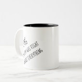 私のおもしろい母は全てにおいて正しかった ツートーンマグカップ (正面左)