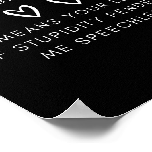 私のおもしろい沈黙は、私がギフトに同意することを意味しない ポスター (角)