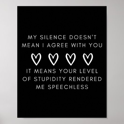 私のおもしろい沈黙は、私がギフトに同意することを意味しない ポスター (正面)