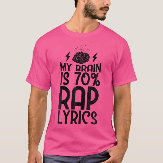 私のおもしろい脳は歌詞ラップの好きラップのだ Tシャツ (正面)