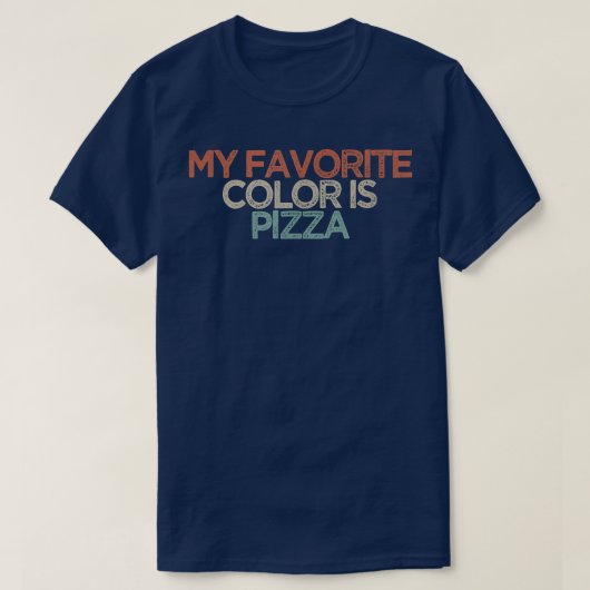 私のおもしろい色お気に入りのはピザ Tシャツ (デザイン正面)