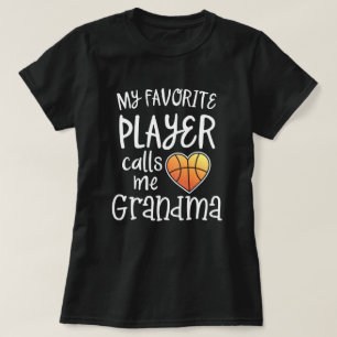 私のお気に入りのなバスケットボール選手は私を祖母のティーと電話しま Tシャツ