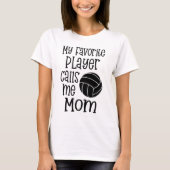 私のお気に入りのなバレーボール選手は私をお母さんのギフトと電話します Tシャツ (正面)