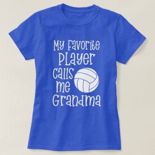 私のお気に入りのなバレーボール選手は私を祖母と電話します Tシャツ