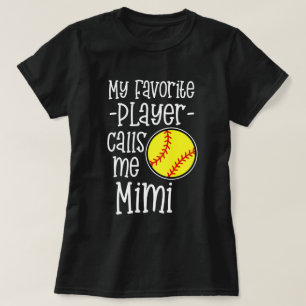 私のお気に入りのなプレーヤーは私をMimiソフトボールの試合と電話します Tシャツ