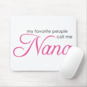 私のお気に入りのな人々は私をナナと電話します マウスパッド (マウス)