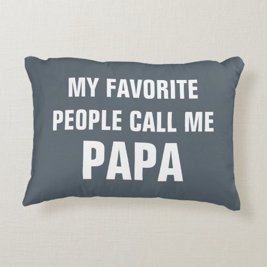 私のお気に入りのな人々は私をパパとおもしろいな装飾用クッション電話します アクセントクッション (裏面)