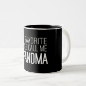 私のお気に入りのな人々は私を祖母と電話します ツートーンマグカップ (正面右)