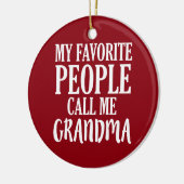 私のお気に入りのな人々は私を祖母のオーナメントと電話します セラミックオーナメント (左)