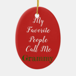 私のお気に入りのな人々は私を…オーナメントと電話します セラミックオーナメント