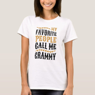 私のお気に入りのな人々は私をGrammyのギフトのティーと電話します Tシャツ