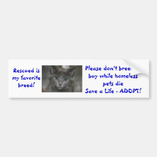 私のお気に入りのな品種は繁殖しませんでしたりまたは買いません…救助されます バンパーステッカー