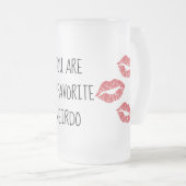 私のお気に入りのな変人のキスのマグです フロストグラスビールジョッキ (正面右)