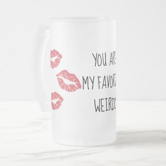 私のお気に入りのな変人のキスのマグです フロストグラスビールジョッキ (正面左)