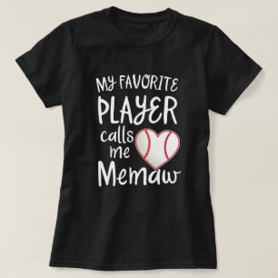 私のお気に入りのな野球選手は私をMemawのギフトと電話します Tシャツ