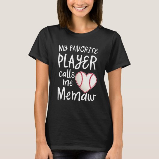 私のお気に入りのな野球選手は私をMemawのギフトと電話します Tシャツ (正面)