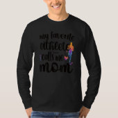 私のお気に入りのアスリートは私をMom Track Moteと誇りを持った呼ぶ Tシャツ (正面)