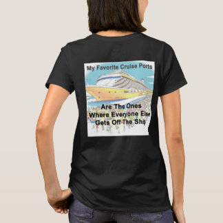 私のお気に入りのクルーズ寄港地 - 女性用Tシャツ Tシャツ