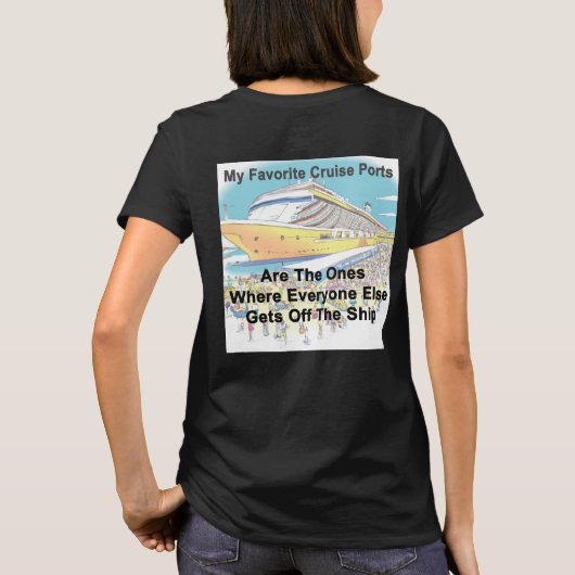 私のお気に入りのクルーズ寄港地 - 女性用Tシャツ Tシャツ (裏面)
