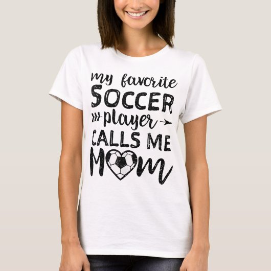 私のお気に入りのサッカー選手は私をママと呼ぶ – 母 Tシャツ (正面)
