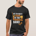 私のお気に入りのチームはマーチングバンドおもしろい Tシャツ<br><div class="desc">私のお気に入りのチームはマーチングバンドだ。バンドおもしろい、オーケストラ遊ーまたはミュージカル演奏のサックス、トランペットまたはドラムのためのマーチングバンドデザイン。バンドカッコいいミュージシャン、バンドおたくまたはバンドキャンプ用のヴィンテージレトロバンドギーク商品。マーチングバンドのリハーサルやサッカーのハーフタイムショーのためのバンド練習に最適。真鍮素晴らしやパーカッションの楽器の方法を知っ遊た高校や大学の学生のためのギフト。</div>