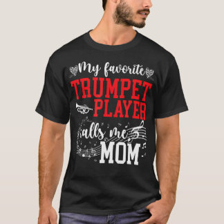 私のお気に入りのトランペット奏者 母 トランペット ママ トランペット Tシャツ