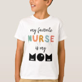 私のお気に入りのナースは母が可愛いパーソナライズされた Tシャツ (正面)