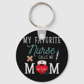 私のお気に入りのナースは母を聴診器の母と呼ぶ キーホルダー (正面)