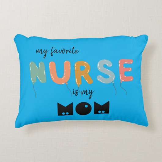 私のお気に入りのナースは私の母バルーンタイポグラフィ アクセントクッション (正面)