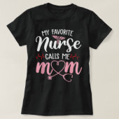 私のお気に入りのナースは私を母と呼ぶ花かわいい母 Tシャツ (デザイン正面)