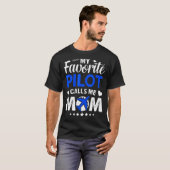 私のお気に入りのパイロットは私を母の飛行機母と呼ぶ Tシャツ (正面フル)